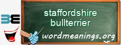WordMeaning blackboard for staffordshire bullterrier